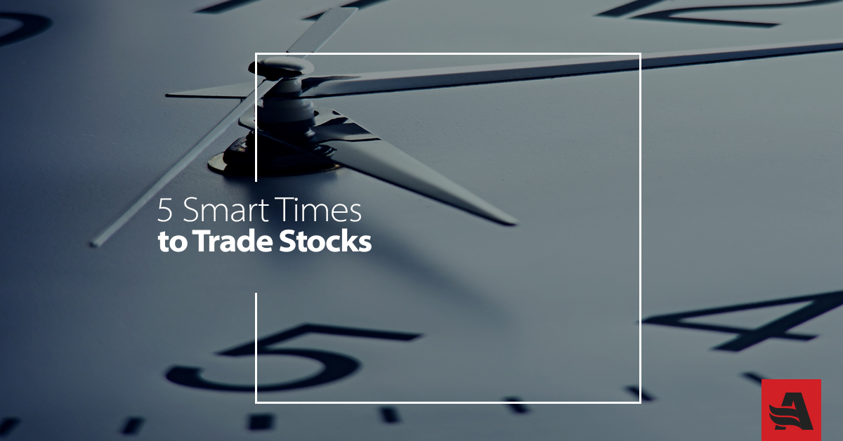 5 Smart Times to Trade Stocks