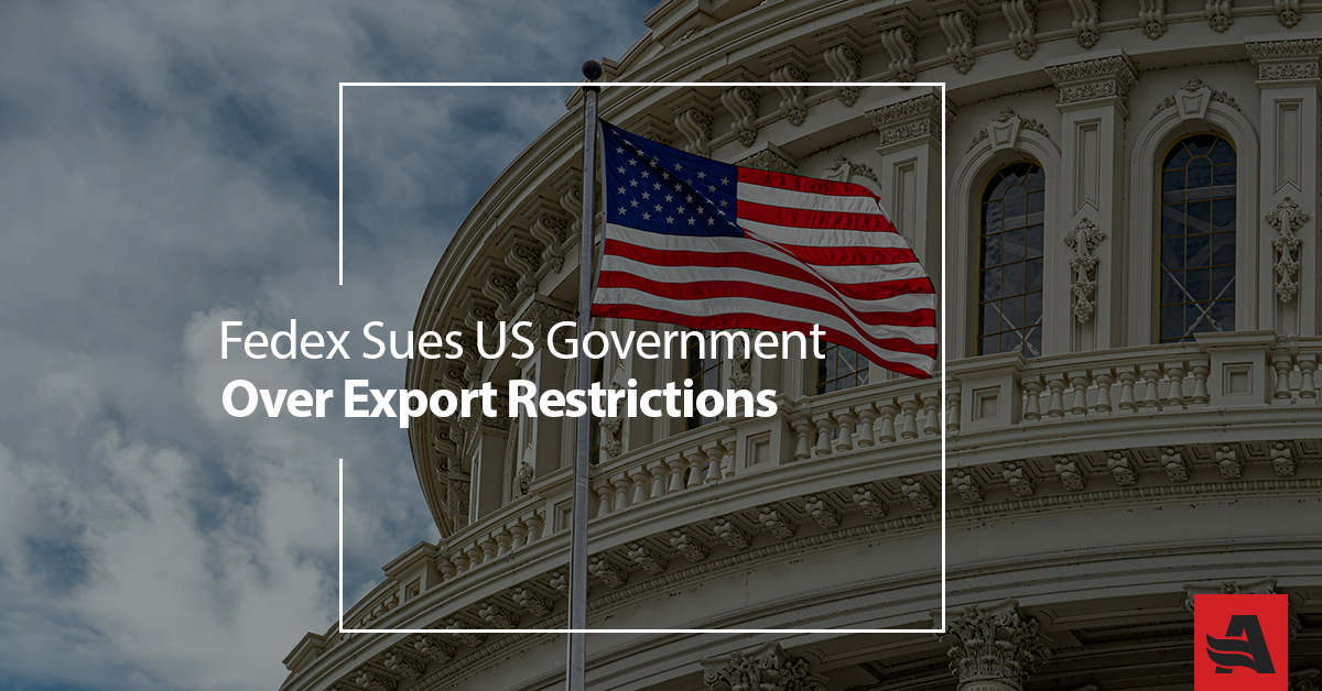 FedEx Sues US Government Over Export Restrictions