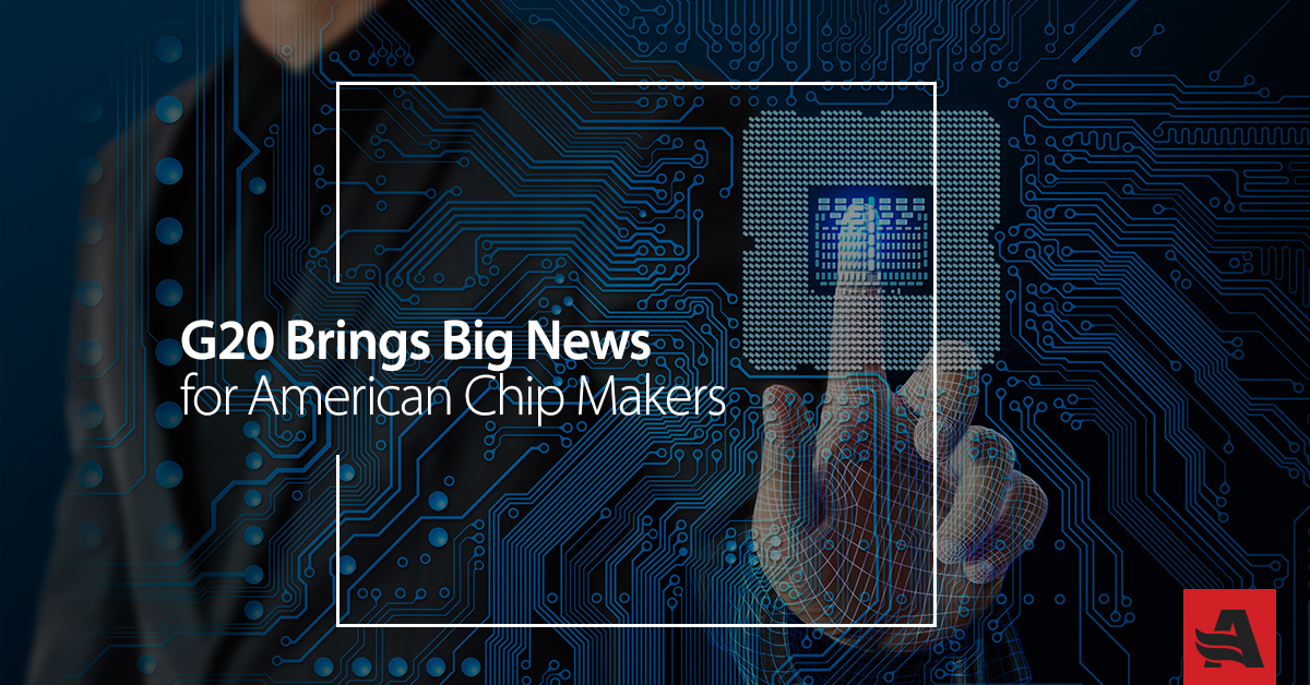 G20 Brings Good News for American Chip Makers