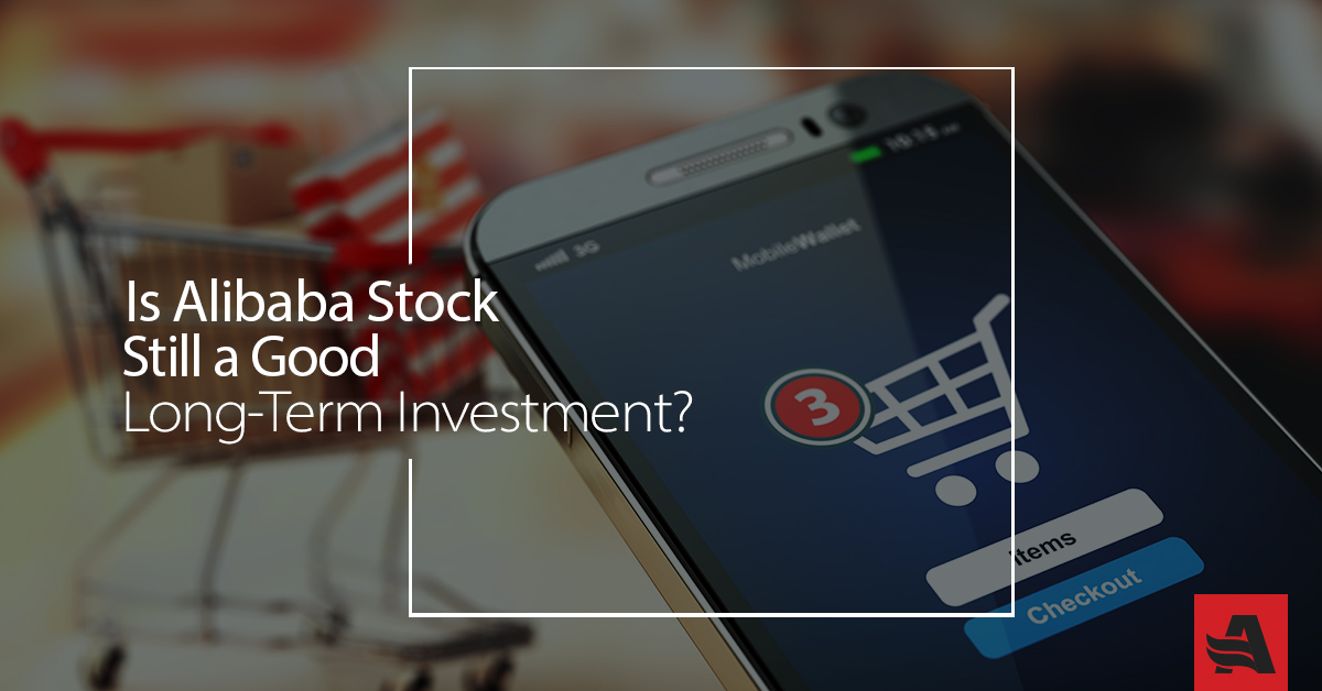 Is Alibaba Stock Still a Good Long-Term Investment?