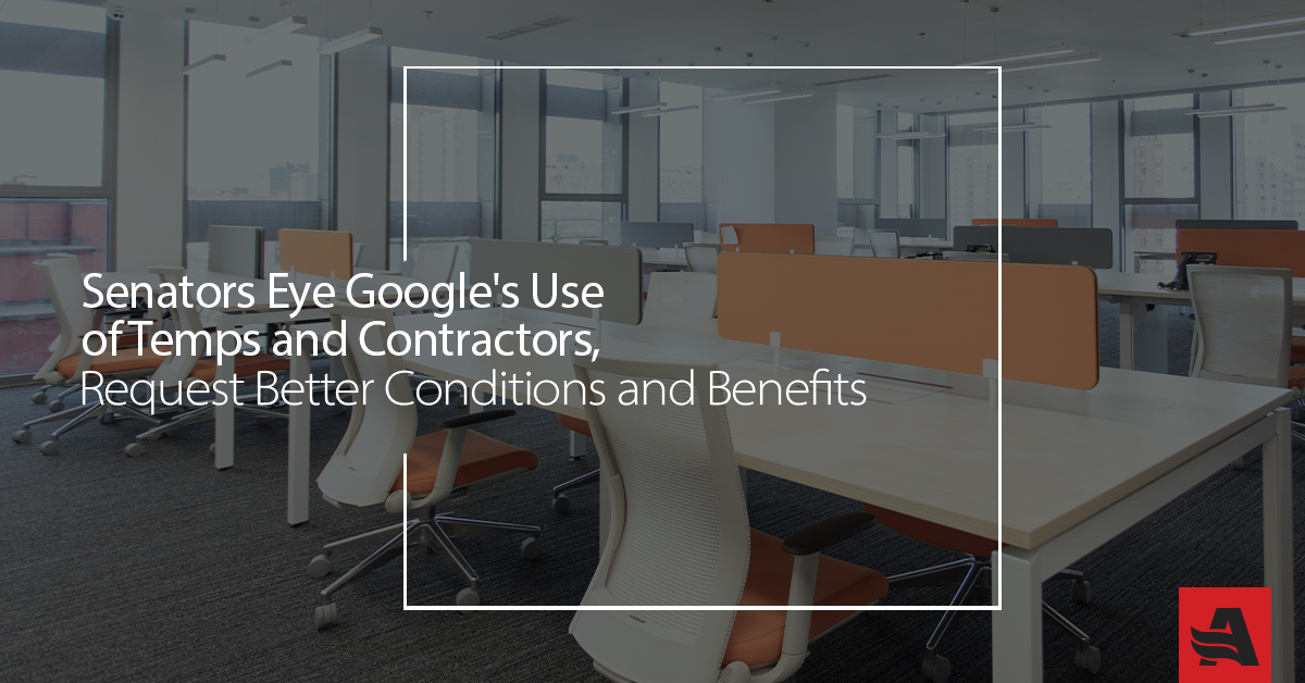 Senators Eye Google's Use of Temps and Contractors, Request Better Conditions and Benefits